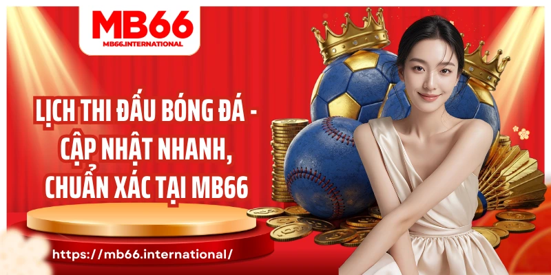 lịch thi đấu bóng đá