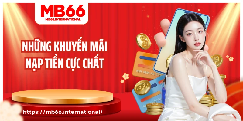 Những khuyến mãi nạp tiền cực chất