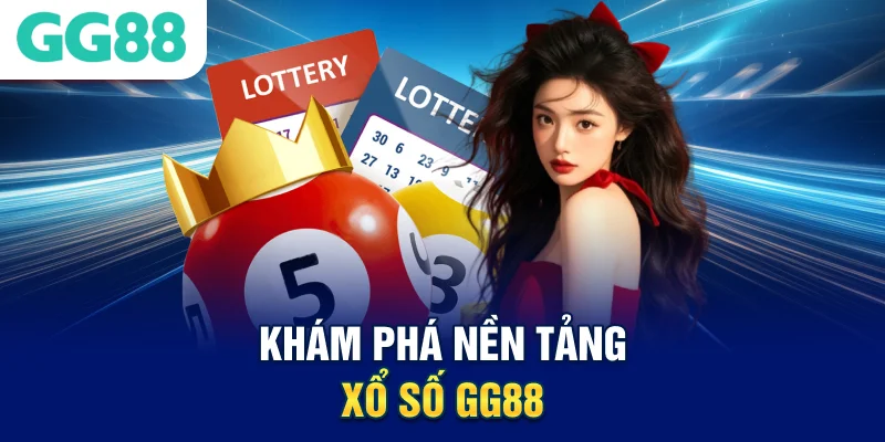kham-pha-nen-tang-xo-so-gg88